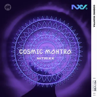 Cosmic Mantra by Nitrixx