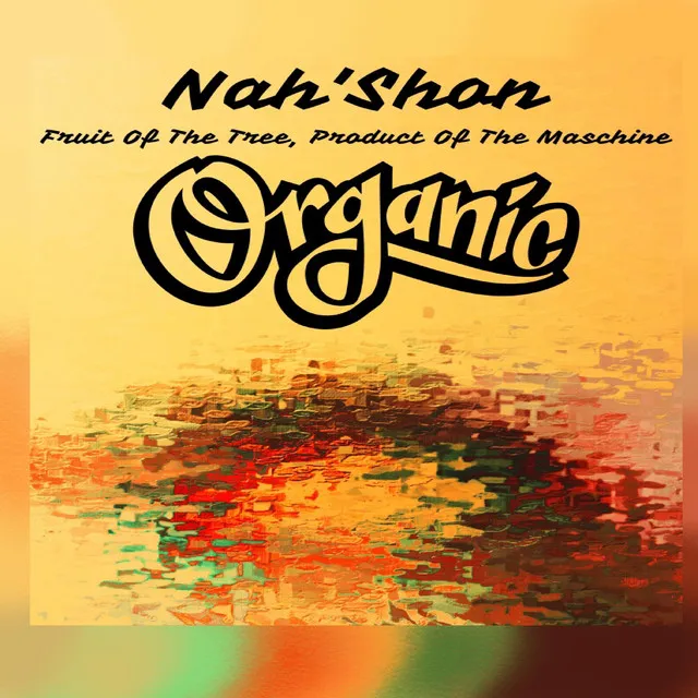 Fruit of the Tree, Product of the Maschine: Organic