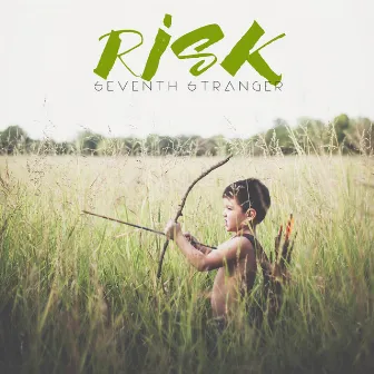 RISK by Seventh Stranger