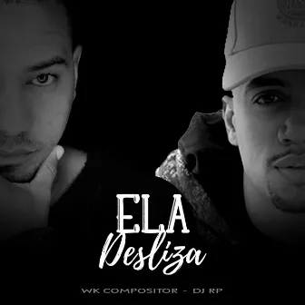 Ela Desliza by DJ RP