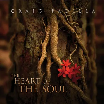 The Heart Of The Soul by Craig Padilla