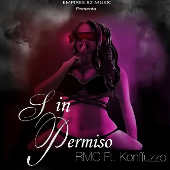 Sin Permiso by RMC El León