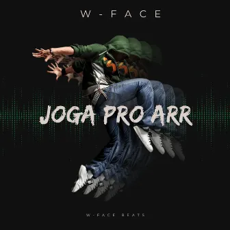 Joga pro Arr by W-FACE