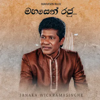 Mahasen Raju by Janaka Wickramasinghe