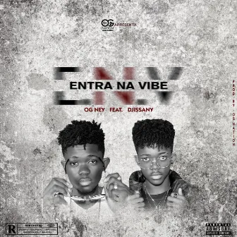 Entra na Vibe by Og Ney