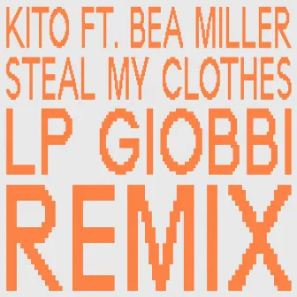 Steal My Clothes by Kito