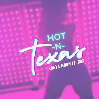 Hot In Texas by Sonya Moon