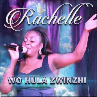 Wo Hula Zwindzi by Rachelle