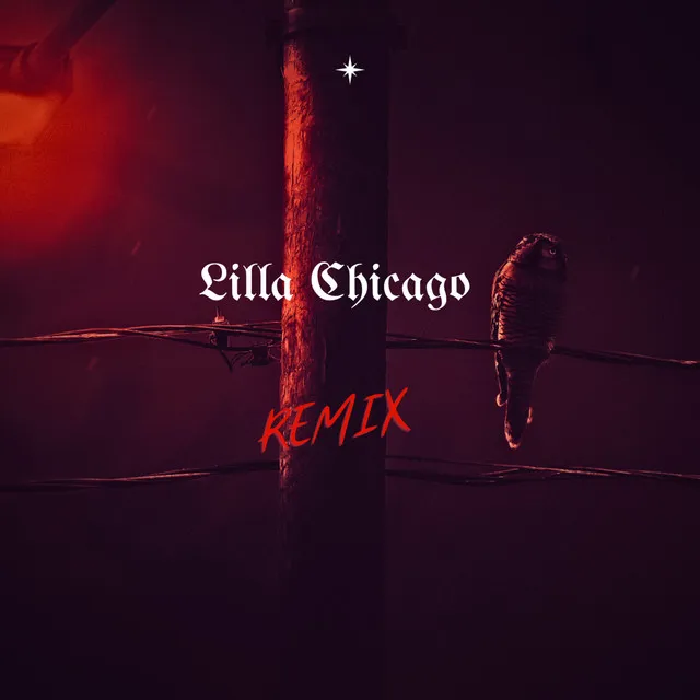 Lilla Chicago - Remix