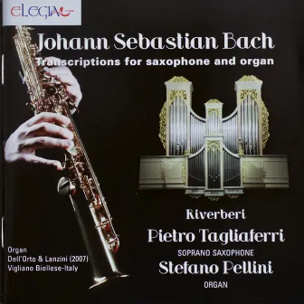 Transcriptions for Saxophone and Organ by Stefano Pellini