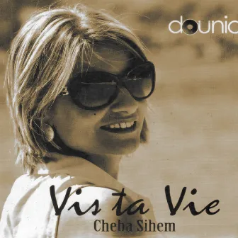 Vis ta vie by Cheba Sihem