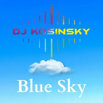 Blue Sky by DjKosinsky