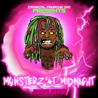 Monsterz at Midnight by Jordann Dwayne