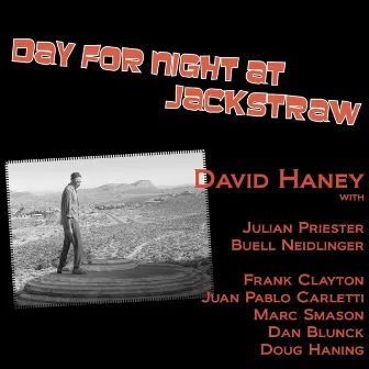 Day for Night at Jackstraw by David Haney