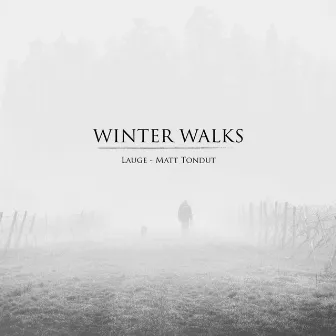 Winter Walks by Matt Tondut