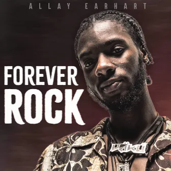 Forever Rock by Allay Earhart