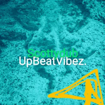 UpBeatVibez by Scottydub