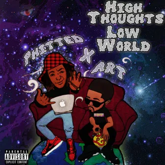 High Thoughts, Low World by 