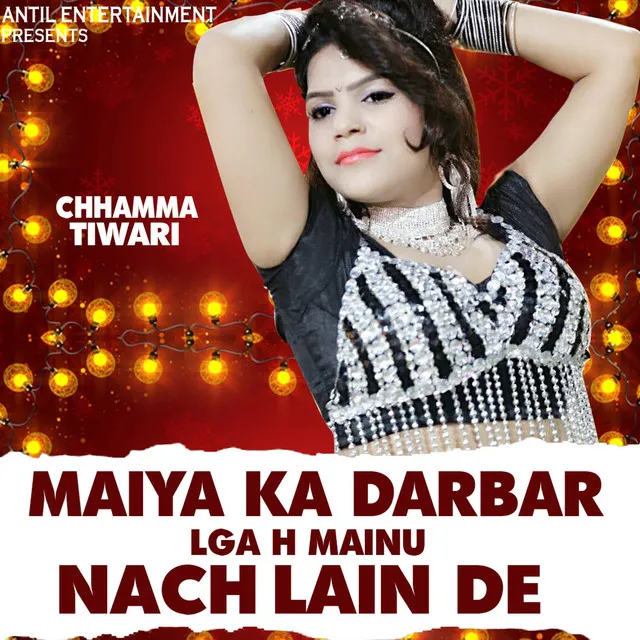 Maiya Ka Darbar Lga H Mainu Nach Lain De