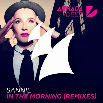 In The Morning (Remixes) by Sannie