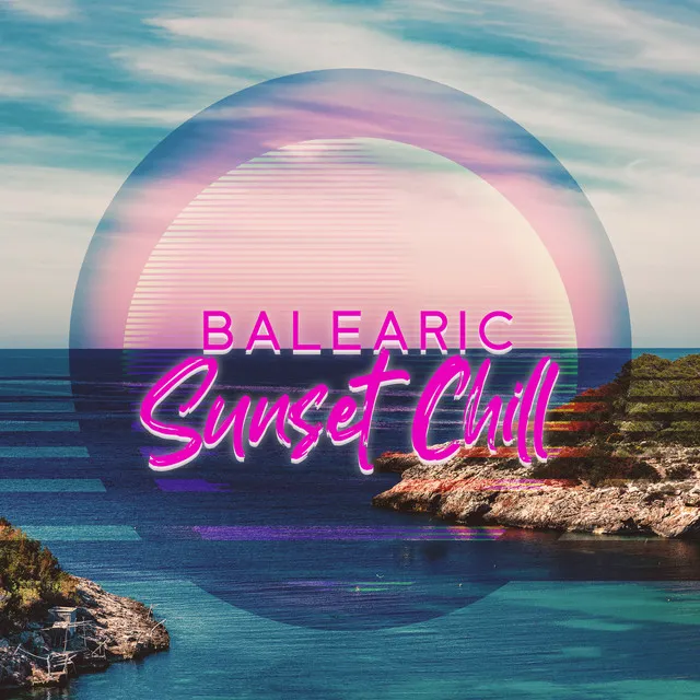 Balearic Sunset Chill – The Best Relaxing 20 Island Chill Lounge Mix, Summer Cafe Beach Bar & Party del Mar