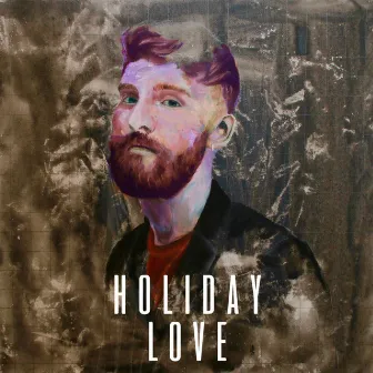 Holiday Love by Aaron Sibley