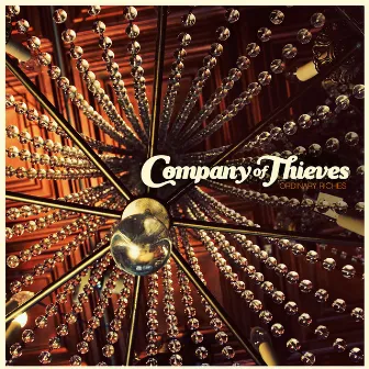 Ordinary Riches by Company of Thieves