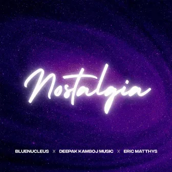 Nostalgia by Deepak Kamboj Music