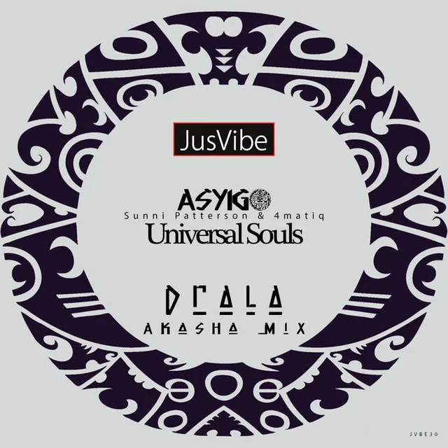 Universal Souls - Drala Akasha Mix