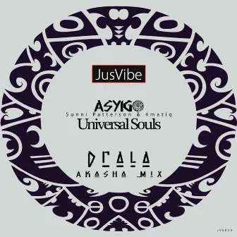 Universal Souls (Drala Akasha Mix) by Sunni Patterson