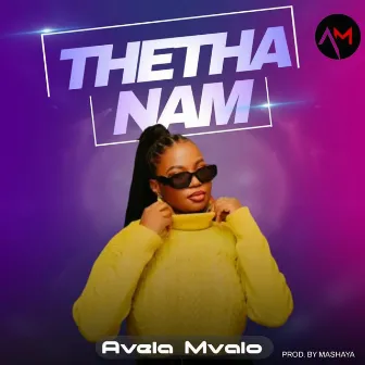 Thetha nam - Radio Edit by Avela Mvalo