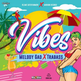 Vibes by Melody Gad