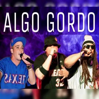 Algo Gordo by Wekman