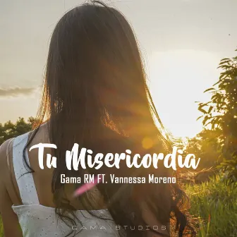 Tu Misericordia by Gama RM