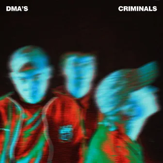 Criminals by DMA'S