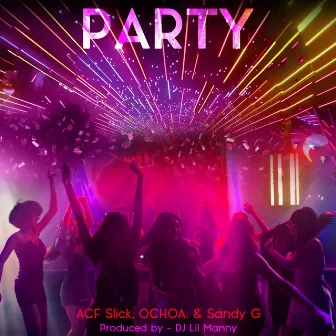 Party by ACF Slick