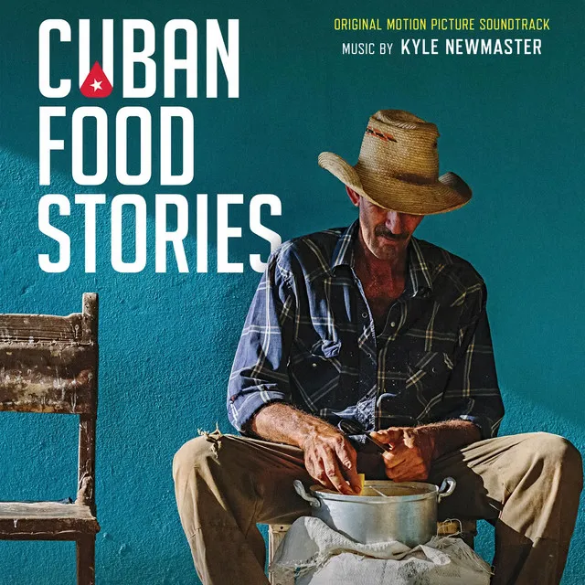 Cuban Food Stories (Original Motion Picture Soundtrack)