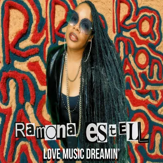 Love Music Dreamin' by Ramona Estell