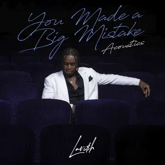 You Made A Big Mistake (Acoustics) by LAVI$H