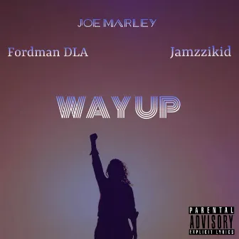 Way Up by Fordman DLA