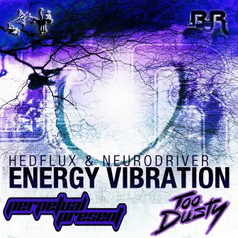 Energy Vibration Remixes by Neurodriver