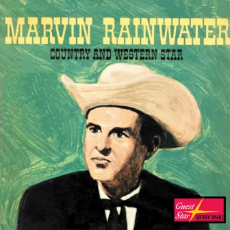 Marvin Rainwater Country and Western Star by Marvin Rainwater