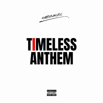 Timeless Anthem by Dm Soul