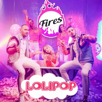 Lolipop by Fires