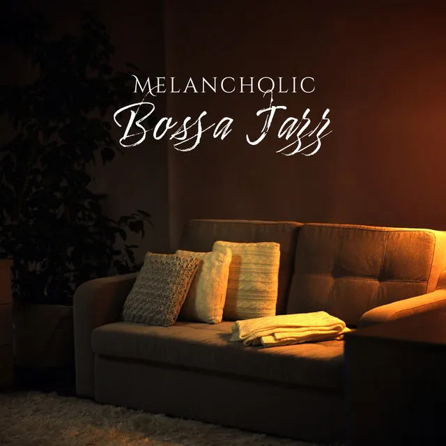 Melancholic Bossa Jazz for Evening Relaxation at Home