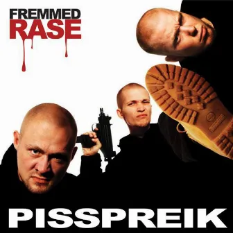 Pisspreik by Fremmed Rase