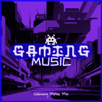 Gaming Music Mix (Gaming Music Chill) by Gaming Music