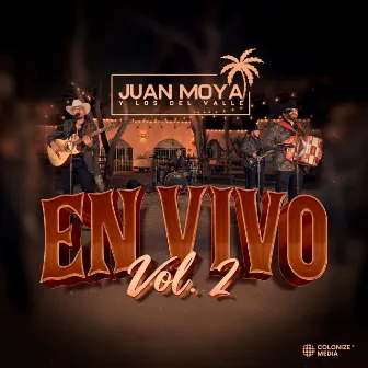 En Vivo, Vol. 2 by Juan Moya Y Los Del Valle