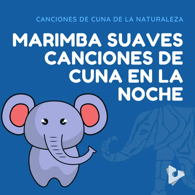 Marimba Suaves Canciones de Cuna en la Noche