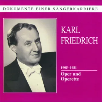 Dokumente einer Sängerkarriere - Karl Friedrich by Karl Friedrich